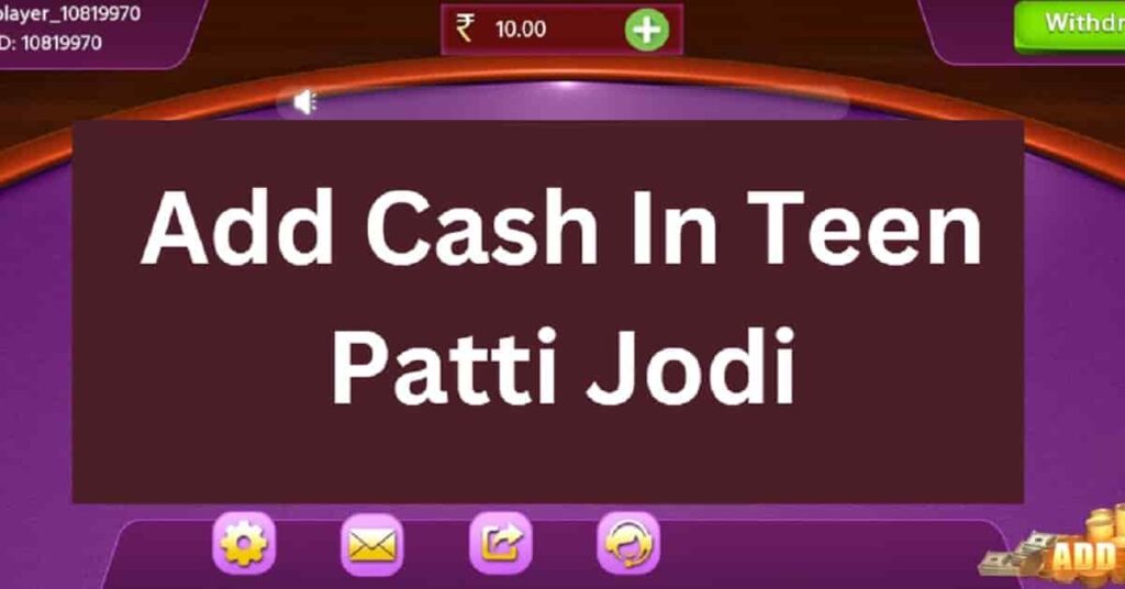 teen patti jodi app add cash