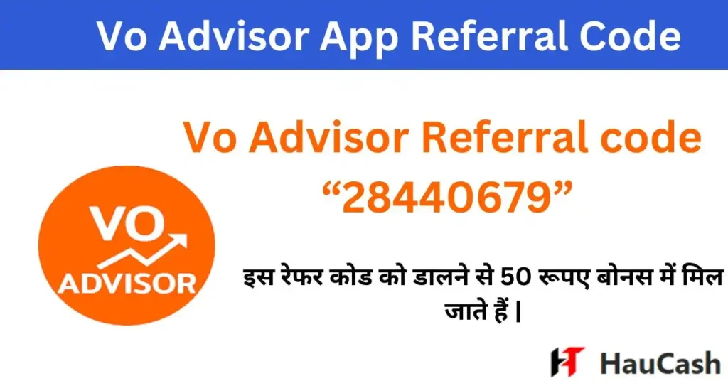 vo Advisor app referfral code
